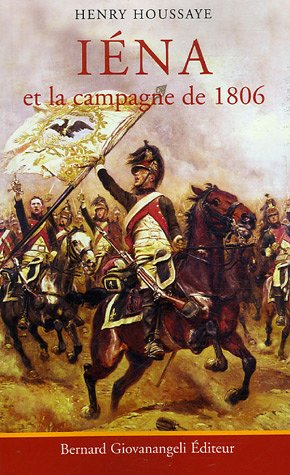 Iéna : et la campagne de 1806