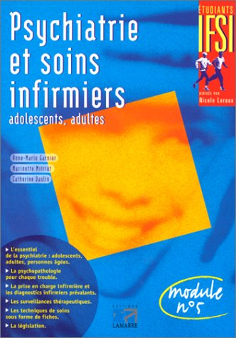 Psychiatrie et soins infirmiers : adolescents, adultes, personnes âgées