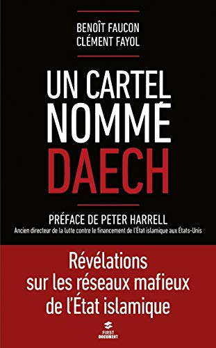 Un cartel nommé Daech : révélations sur les réseaux mafieux de l'Etat islamique