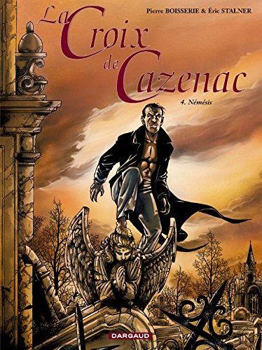 La croix de Cazenac. Vol. 4. Némésis