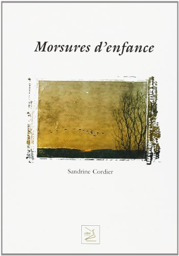 Morsures d'enfance : autobiographie