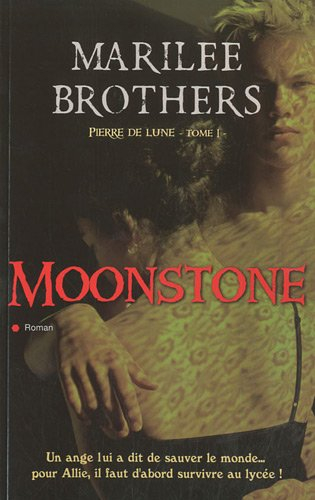 Pierre de lune. Vol. 1. Moonstone