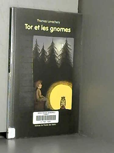 TOR ET LES GNOMES