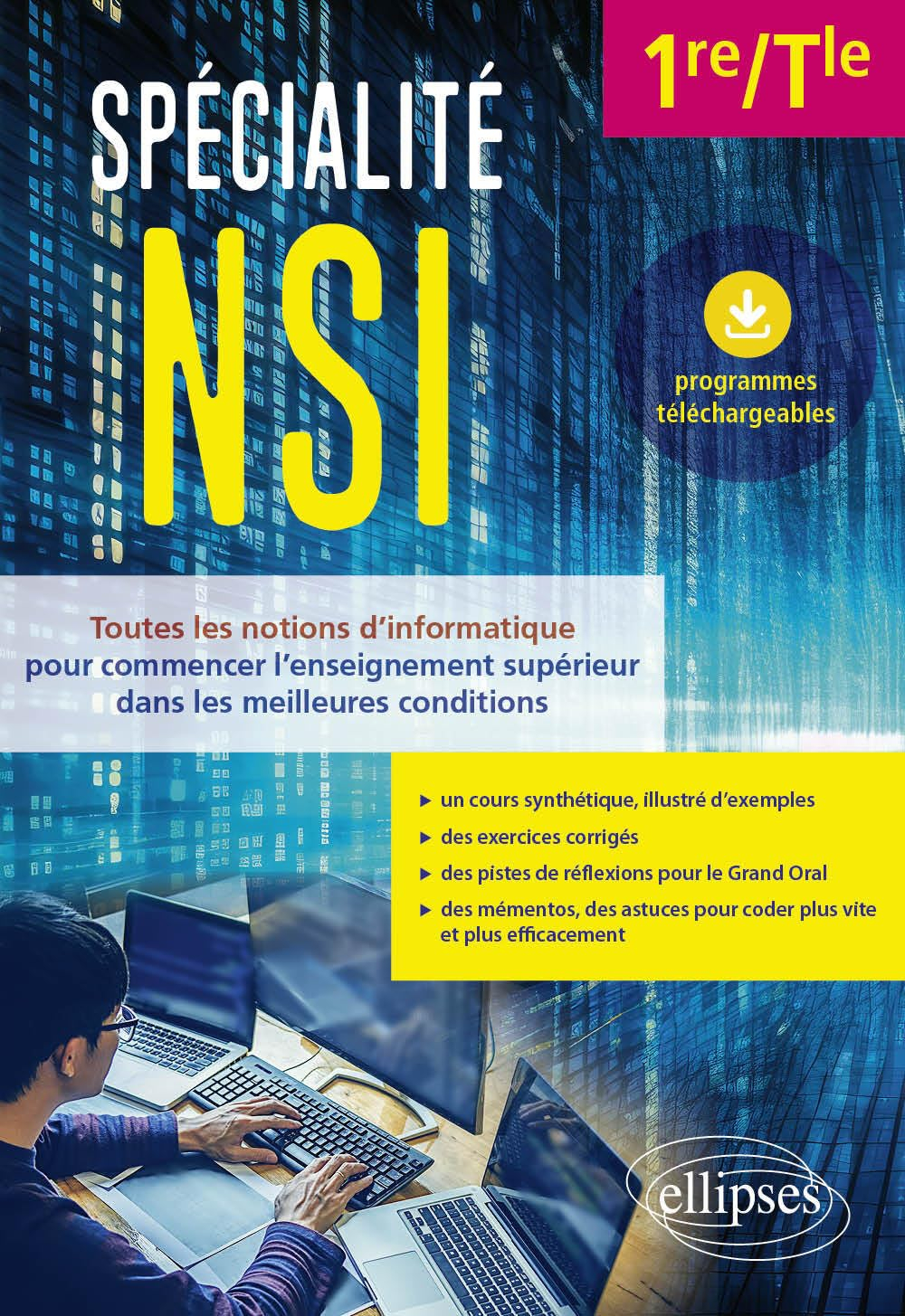Spécialité NSI 1re, terminale : toutes les notions d'informatique pour commencer l'enseignement supé