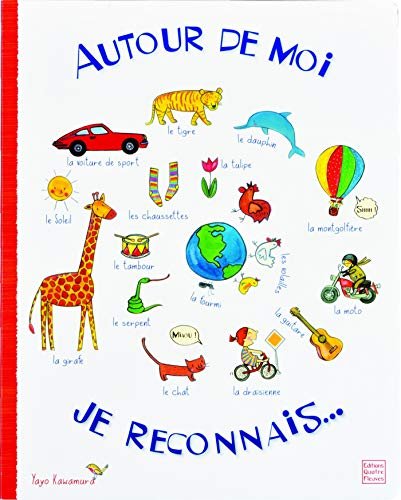Autour de moi : je reconnais...