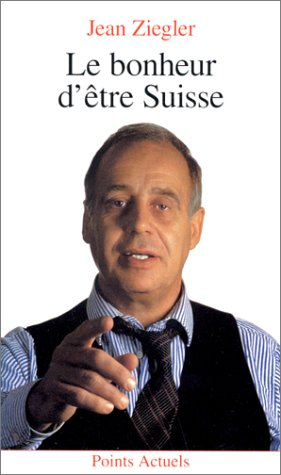 Le bonheur d'être Suisse