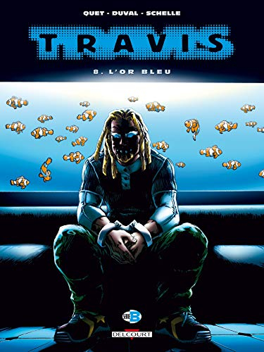 Travis. Vol. 8. L'or bleu
