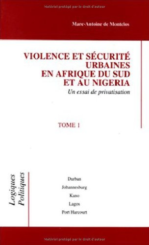 Violence et sécurité urbaines en Afrique du Sud et au Nigeria : un essai de privatisation