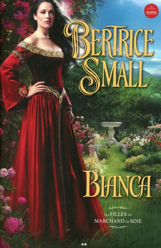 Les filles du marchand de soie. Vol. 1. Bianca