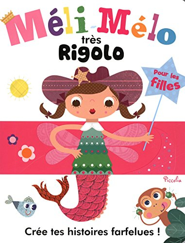 Méli mélo très rigolo pour les filles