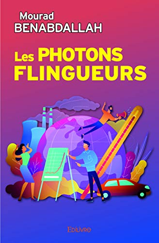 LES PHOTONS FLINGUEURS