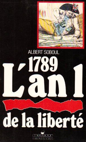 1789, l'an un de la liberté