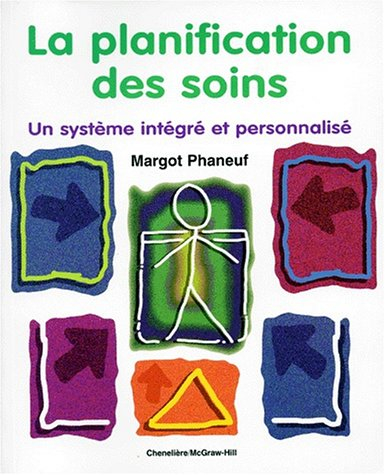 La planification des soins. Un système intégré et personnalisé