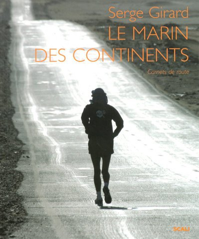 Le marin des continents : carnets de route