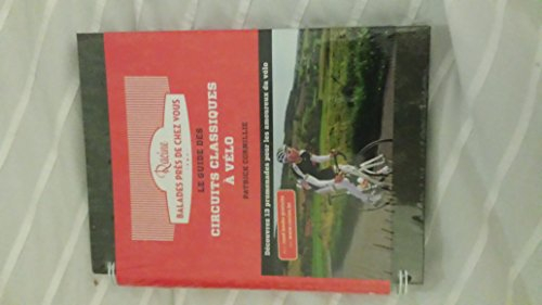 Le guide des circuits classiques à vélo