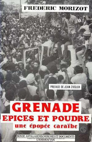 Grenade, épices et poudre : une épopée caraïbe