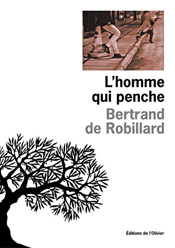 L'homme qui penche