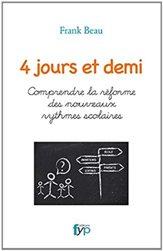 4 jours et demi : comprendre la réforme des nouveaux rythmes scolaires