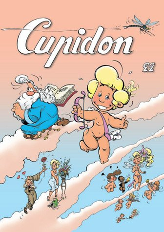 Cupidon. Vol. 22. Une copine pour Cupidon