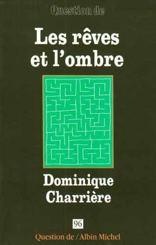 Question de, n° 96. Les Rêves et l'ombre