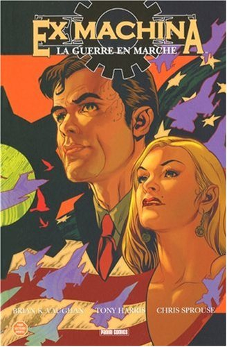 Ex machina. Vol. 4. La guerre en marche