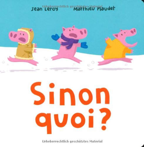 Sinon quoi ?