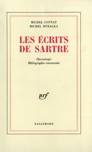 les Écrits de sartre - chronologie, bibliographie commentée
