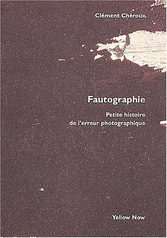 Fautographie : petite histoire de l'erreur photographique