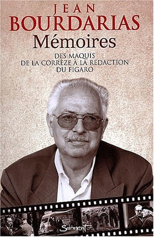 Mémoires : des maquis de la Corrèze à la rédaction du Figaro