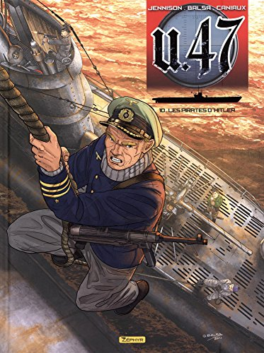 U-47. Vol. 10. Les pirates d'Hitler