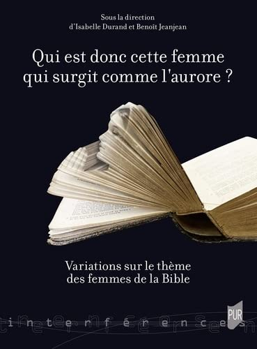 Qui est donc cette femme qui surgit comme l'aurore ? (Ct  6. 10) : variations autour des femmes de l