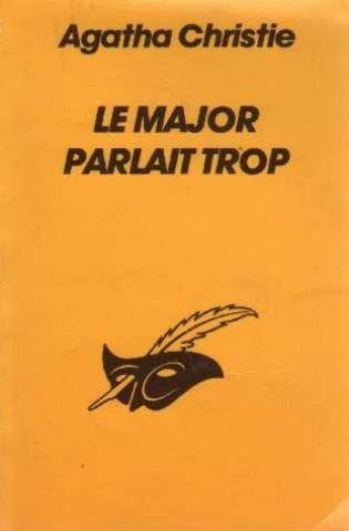 le major parlait trop