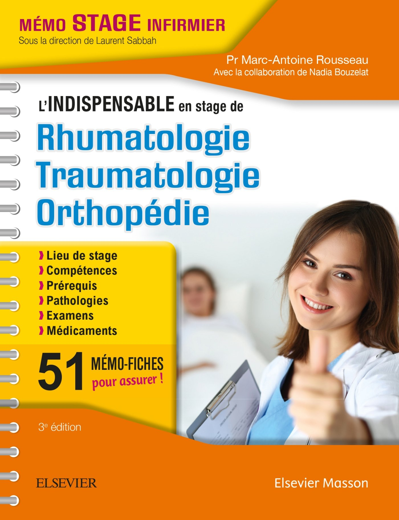 L'indispensable en stage de rhumatologie, traumatologie, orthopédie : lieu de stage, compétences, pr
