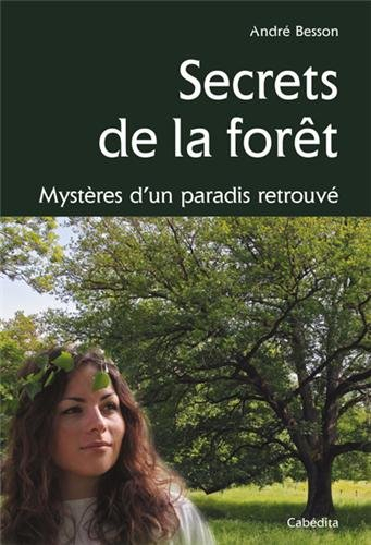 Secrets de la forêt : mystères d'un paradis retrouvé