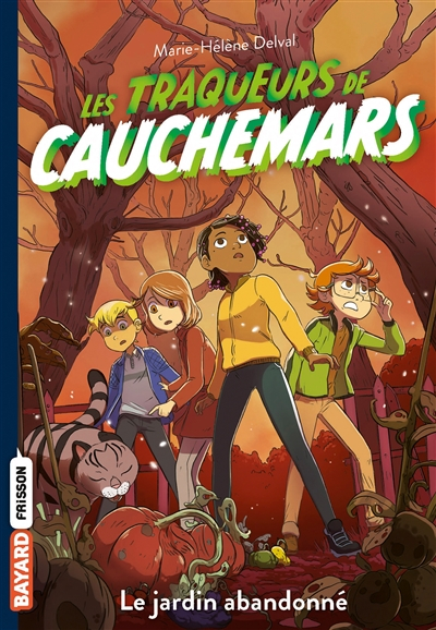 Les traqueurs de cauchemars. Vol. 3. Le jardin abandonné