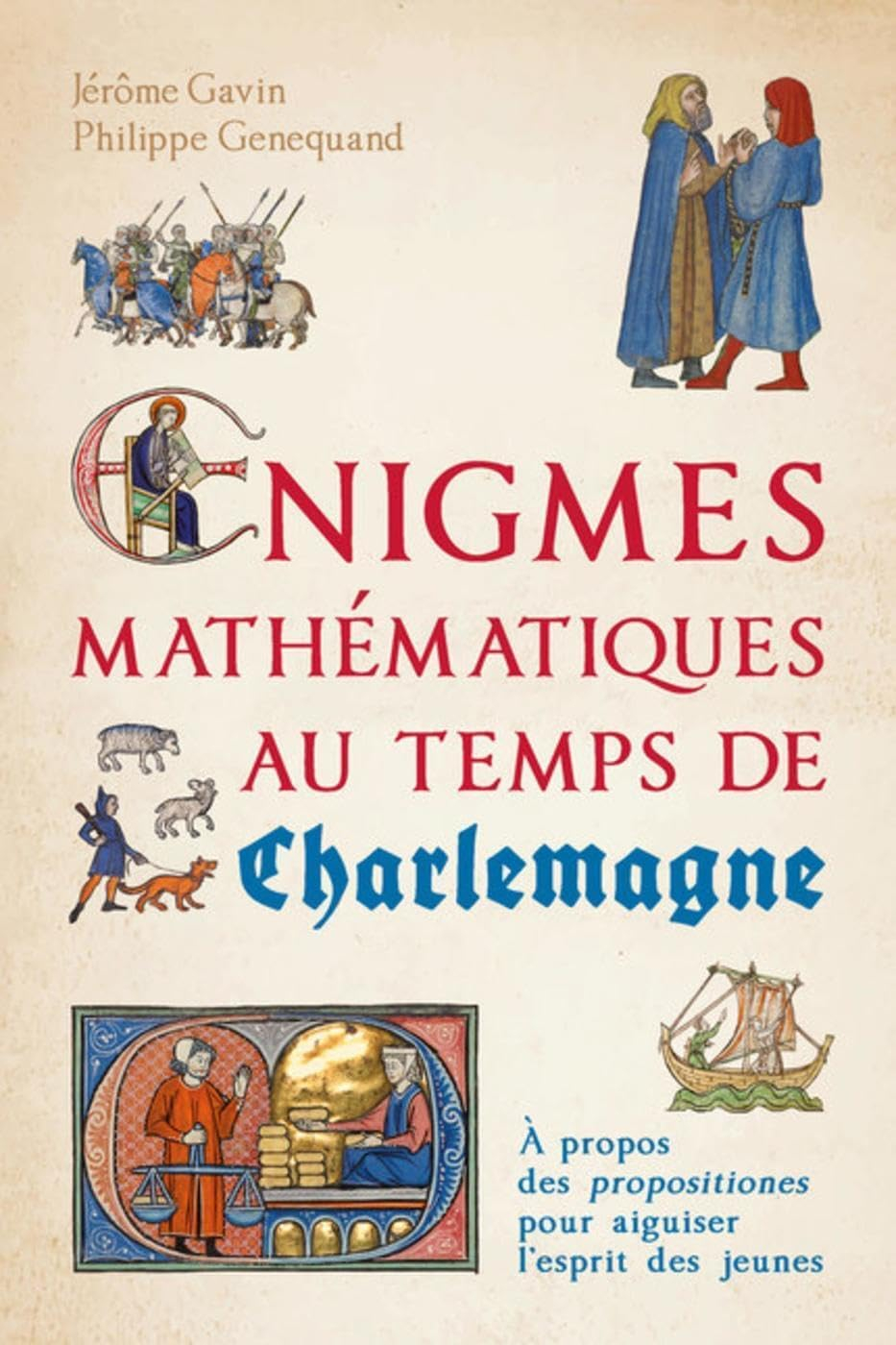 Enigmes mathématiques au temps de Charlemagne : à propos des propositiones pour aiguiser l'esprit de