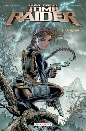 Tomb raider. Vol. 3. Origines