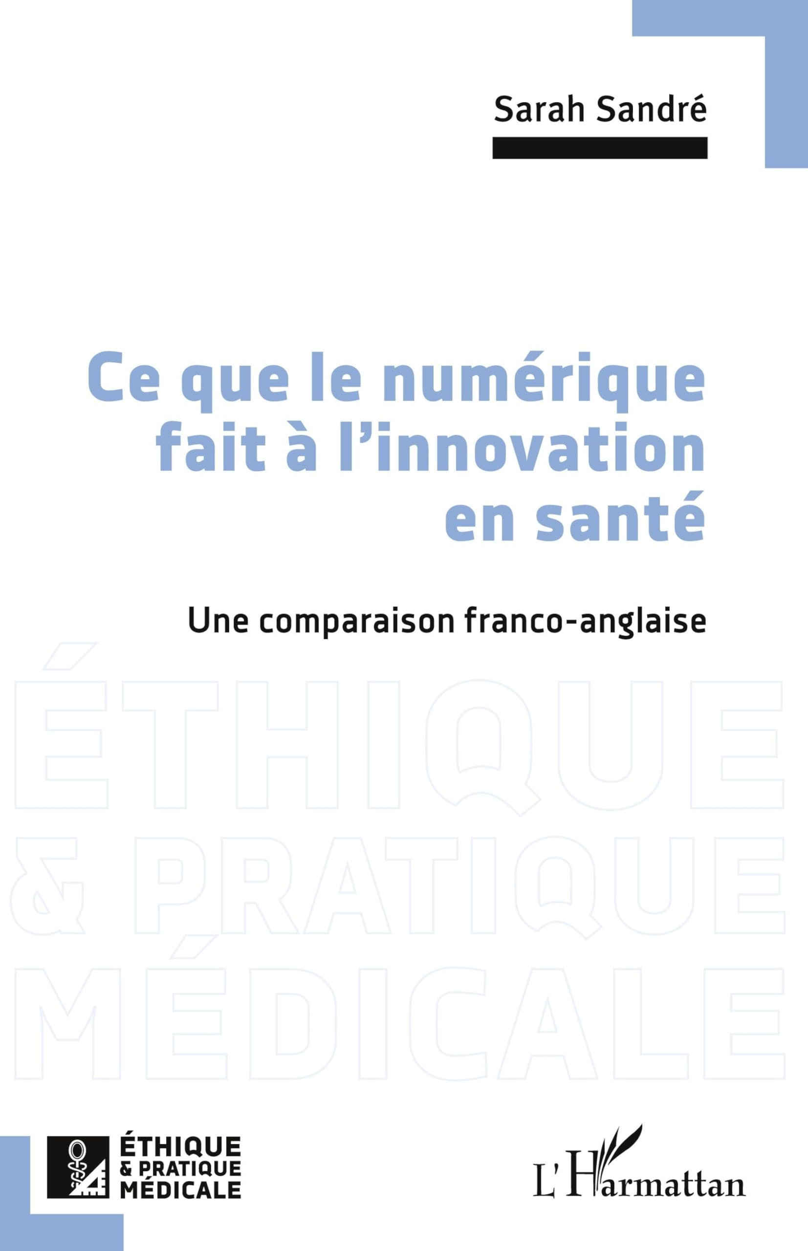 Ce que le numérique fait à l'innovation en santé : une comparaison franco-anglaise