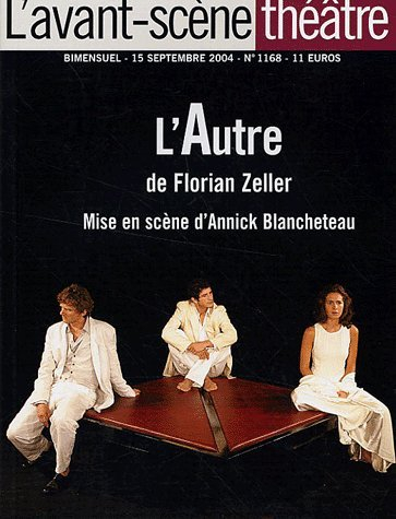 avant-scène théâtre n,1168 : l'autre