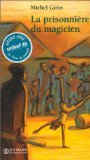 La prisonnière du magicien