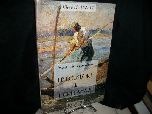 Le Folklore de l'Orléanais