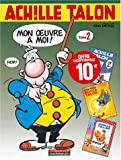Mon fils à moi ! L'indispensable Achille Talon, Achille Talon au pouvoir