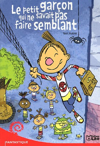 Le petit garçon qui ne savait pas faire semblant