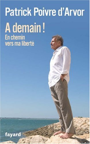 A demain ! : en chemin vers ma liberté