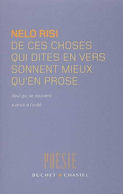 De ces choses qui dites en vers sonnent mieux qu'en prose