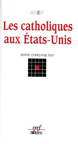 Les Catholiques aux Etats-Unis