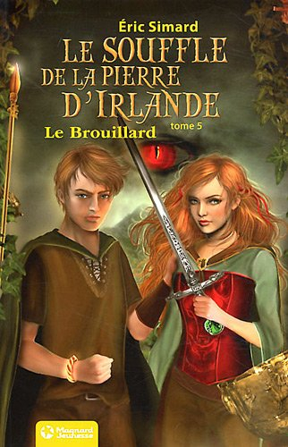 Le souffle de la pierre d'Irlande. Vol. 5. Le brouillard