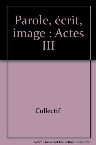 Parole, écrit, image