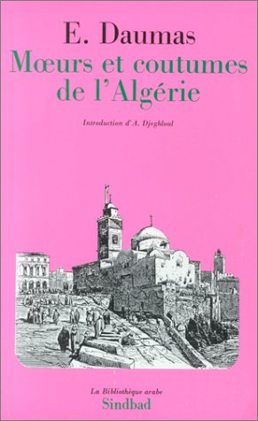moeurs et coutumes de l'algérie