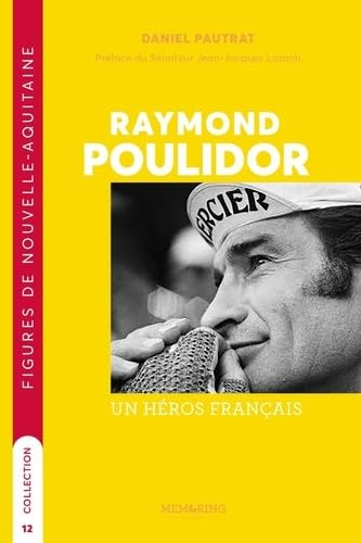 Raymond Poulidor : un héros dans le coeur des Français